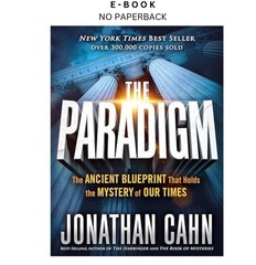 The Paradigm: The Ancient Blueprint That Holds the Mystery, Jonathan Cahn 2017