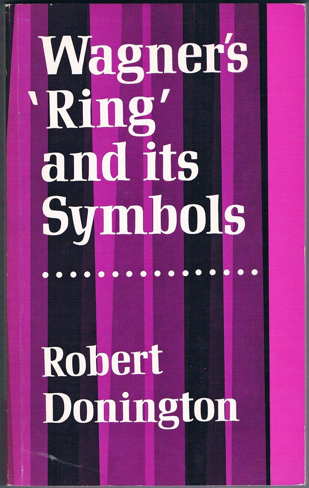 Wagner’s 'Ring’ and its Symbols