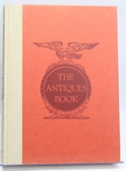 The Antiques Book Alice Winchester 1950 HCDJ Furniture Ceramics Glass Silver