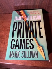 Private Games by Mark Sullivan and James Patterson (2012, Hardcover)
