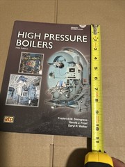 High Pressure Boilers, Daryl R. Walker,Harold J. Frost,Frederick M. Steingress,