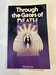 THROUGH THE GATES OF DEATH, Dion Fortune, Paperback Seventh Impression 1982