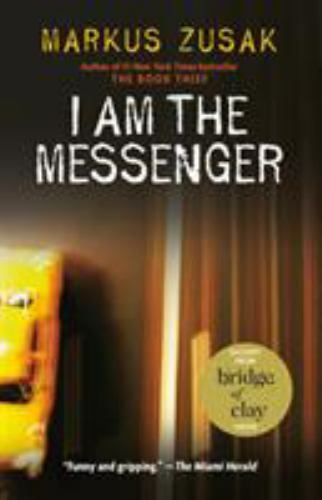 I Am the Messenger – Markus Zusak, 0375836675, paperback