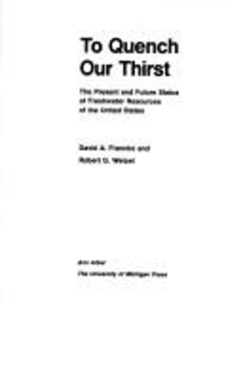 To Quench Our Thirst Hardcover David A., Wetzel, Robert G. Franko