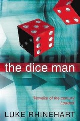 Dice man, the