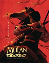 The Art of Mulan: A Disney Editions Classic (Disney Editions Deluxe) by Kurtti