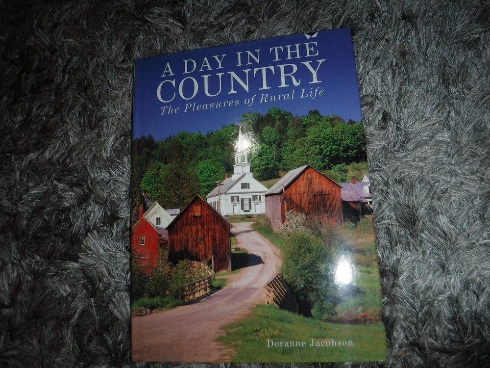 A Day In The Country – The Pleasures of Rural Life – Doranne Jacobson –