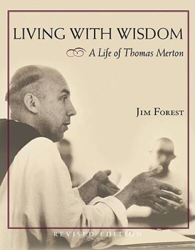 Living With Wisdom: A Life of Thomas Merton – Paperback – VERY GOOD