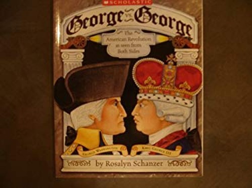 George vs. George Rosalyn Schanzer
