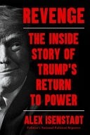 Revenge: The Inside Story of Trump’s Return to Power
