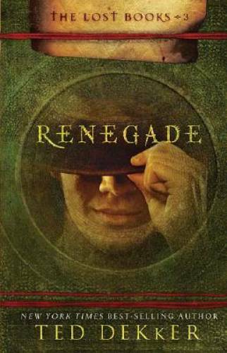 Renegade (The Lost Books, Book 3) (The Books of History Chronicles) – GOOD