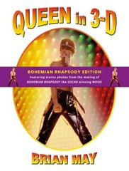 Queen in 3-D: Bohemian Rhapsody Edition by Dr. May, Brian Harold: Used