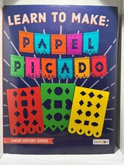 „LEARN TO MAKE PAPEL PICADO”, BOOK BY BENDON INC. ART IS LIFE