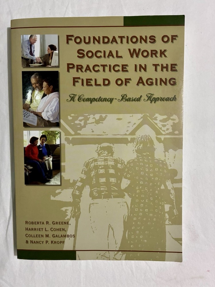 Foundations of Social Work Practice in the Field of Aging (Competency-Based)