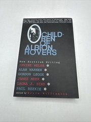 CHILDREN OF ALBION ROVERS: AN ANTHOLOGY OF NEW SCOTTISH By Kevin Williamson *VG*