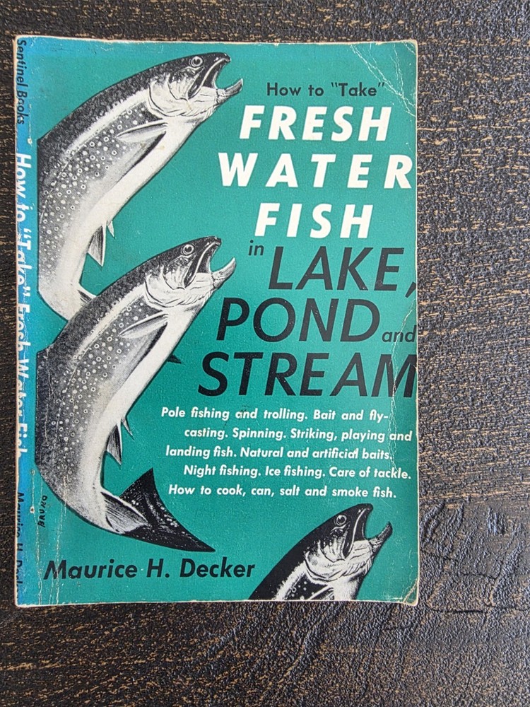 1958 How To Take Fresh Water Fish In Lake Pond And Stream PB