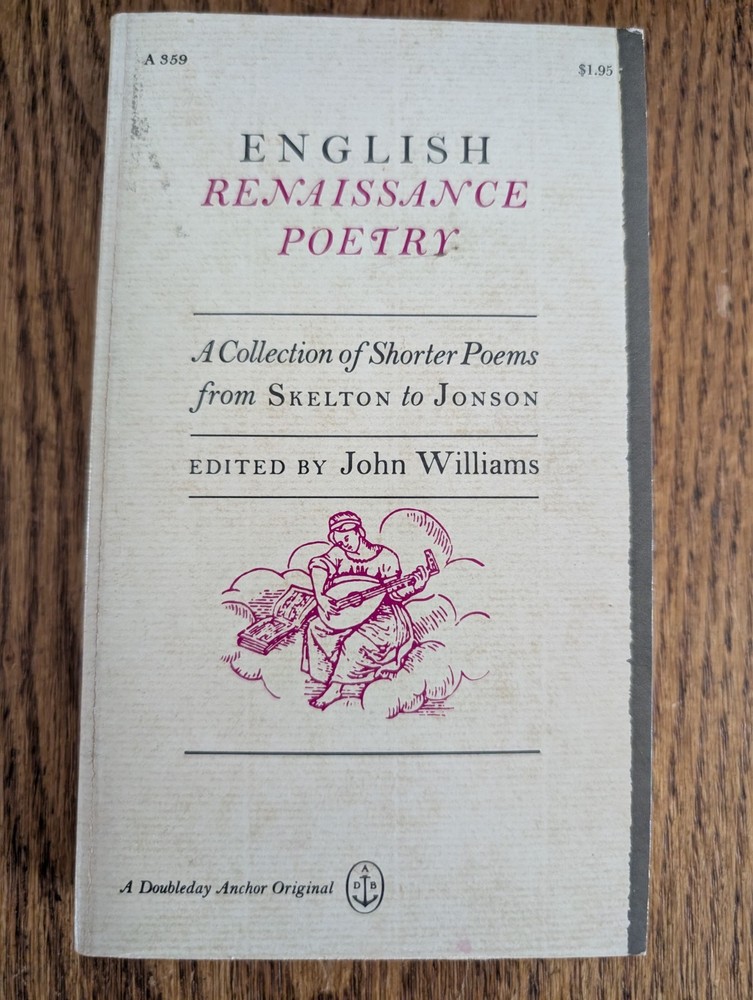 English Renaissance Poetry; John Williams 1963 Anchor Books Paperback