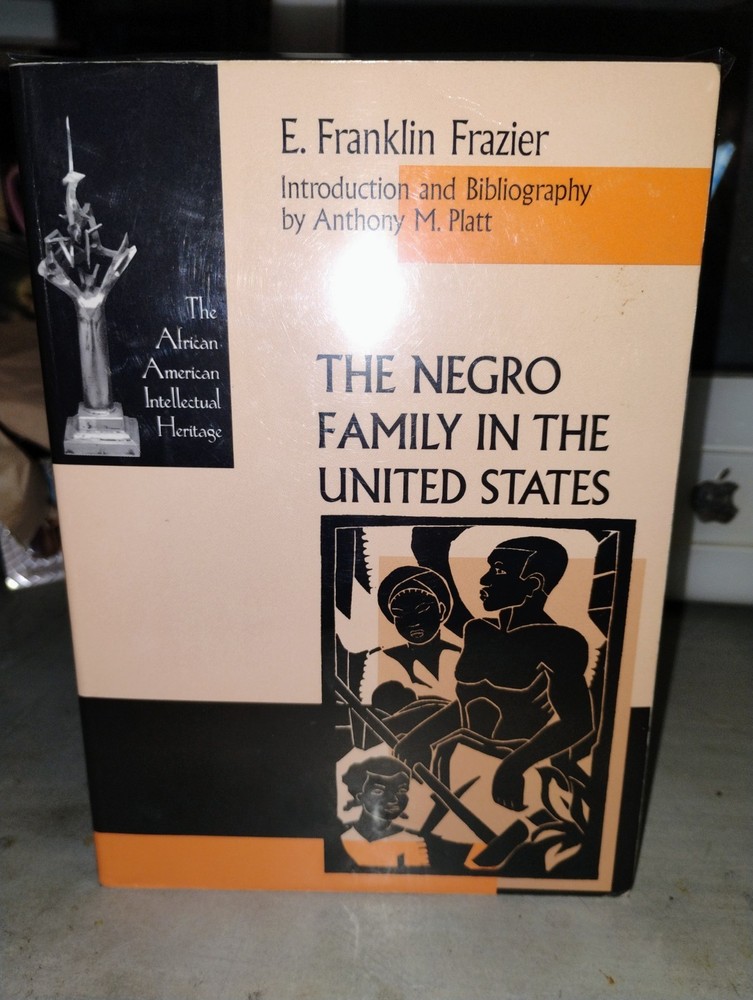 The Negro Family In The United States By E. Franklin Frazier; Notre Dame Press