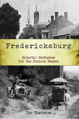 NEW The History Press Fredericksburg, Virginia, VA 9781596293830 American Chroni