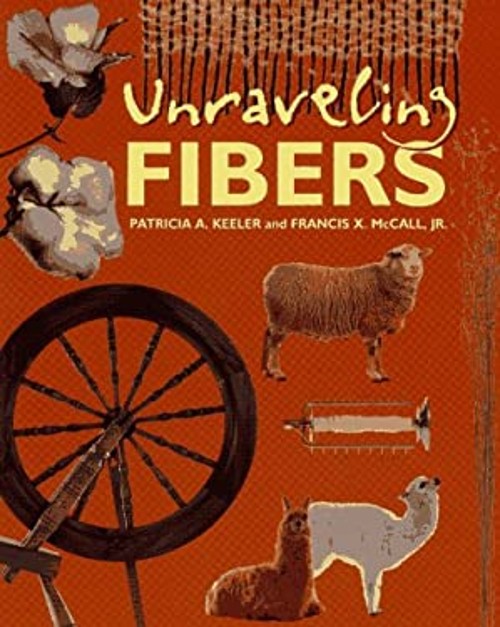 Unraveling Fibers Hardcover Patricia A., McCall, Francis X., Jr.