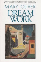 Dream Work – Paperback By Mary Oliver – GOOD