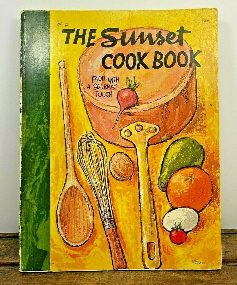 1968 The Sunset Cook Book Food With Gourmet Touch Recipes 212 Pages 8TH Print