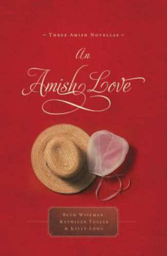 An Amish Love: Healing Hearts/What the Hear- 1595548750, Beth Wiseman, paperback
