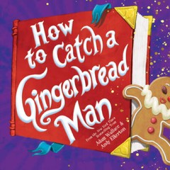 How to Catch a Gingerbread Man – Hardcover By Wallace, Adam – VERY GOOD
