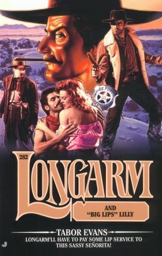 Longarm and Big Lips Lilly (Longarm #282) by Tabor Evans