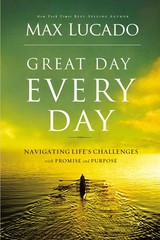 Great Day Every Day: Navigating Life’s Challenges with Promise and Purpose