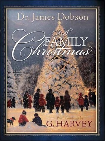 A Family Christmas by Harvey, G.,Dobson, James, Good Book