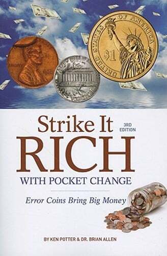 Strike It Rich with Pocket Change: Error Coins Bring Money by Ken Potter: Used