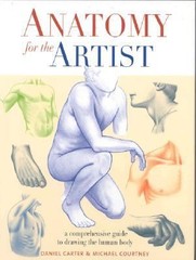 Anatomy for the Artist by Daniel Carter; Michael Courtney
