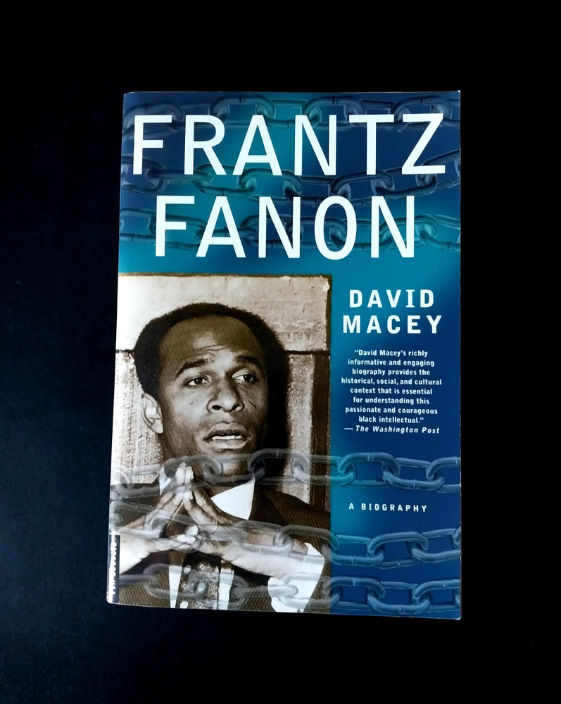 David Macey – Frantz Fanon – A Biography – Picador First Paperback Edition 2002