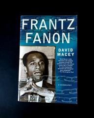 David Macey – Frantz Fanon – A Biography – Picador First Paperback Edition 2002