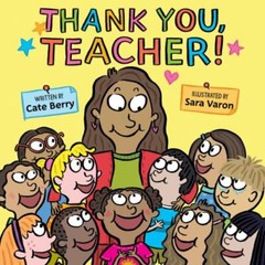Thank You, Teacher! – hardcover, 0062491571, Cate Berry