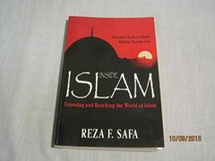 Inside Islam: Exposing and reaching the – Paperback, by Reza Safa – Very Good