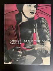 Fashion at the Time of Fascism: Italian Modernist Lifestyle 1922-1943 RARE book