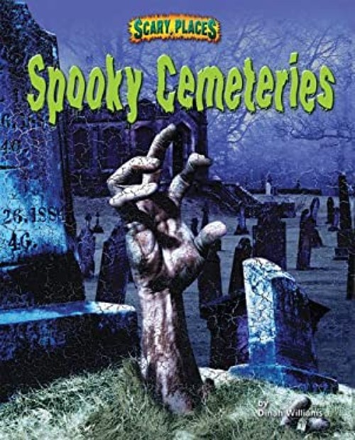 Spooky Cemeteries Library Binding Dinah Williams