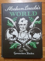 Abraham Lincolns World Genevieve Foster 1944 Hardcover Charles Scribners Sons