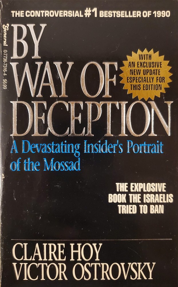 By Way of Deception: A Devastating Insider’s Portrait of the Mossad