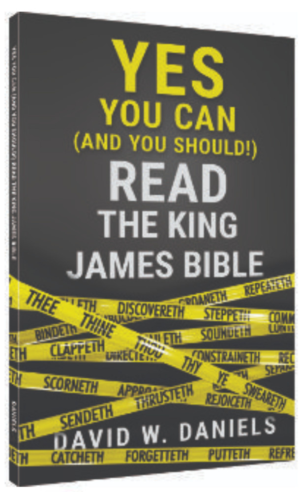 YES YOU CAN READ THE KING JAMES BIBLE | DAVID W DANIELS | CHICK PUBLICATIONS