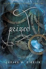 Prized – Caragh M O’Brien, Roaring Brook Press, Hardcover