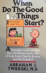 When Do the Good Things Start? Paperback Abraham J. Twerski