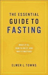 Essential Guide to Fasting – Paperback, by Towns Elmer L. – Very Good t