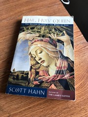 Hail, Holy Queen by Scott Hahn