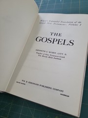 The Gospels: Wuest’s Expanded Translation of the Greek New Testament: Volume I