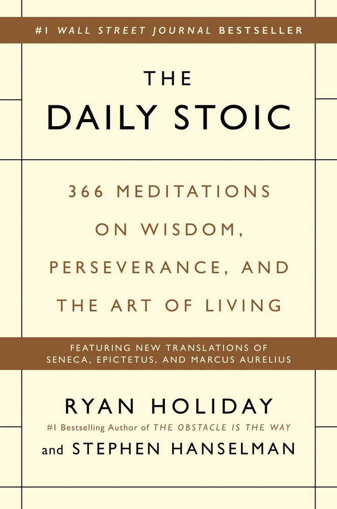 The Daily Stoic: 366 Meditations on Wisdom, Perseverance, and the Art of Liv…