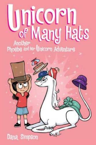Unicorn of Many Hats (Phoebe and Her Unicorn Series Book 7) – VERY GOOD