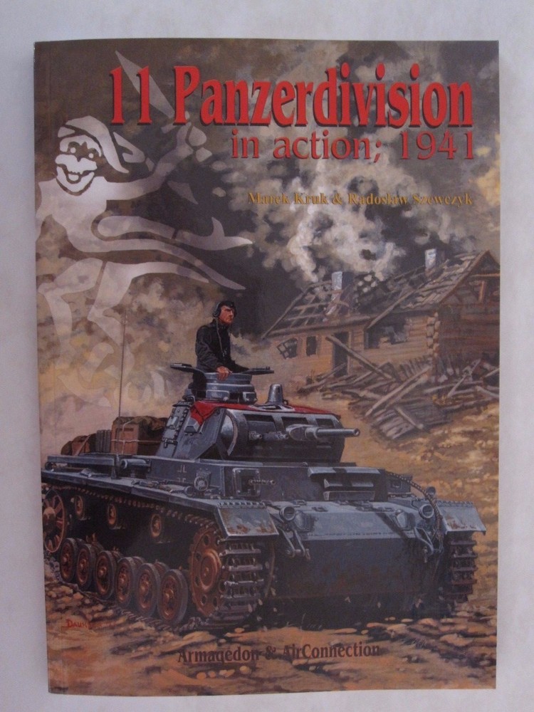 11 Panzerdivision in action; 1941 – 112 pages, Color Profiles, BW photos